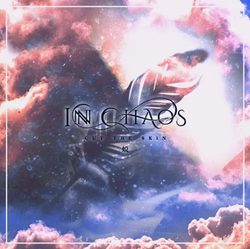 Inchaos : Tui (Cut the Skin)